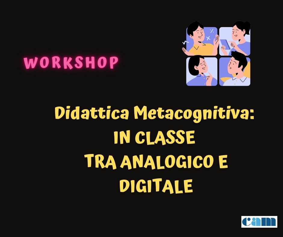 Didattica metacognitiva: in classe tra analogico e digitale Didattica metacognitiva: in classe tra analogico e digitale