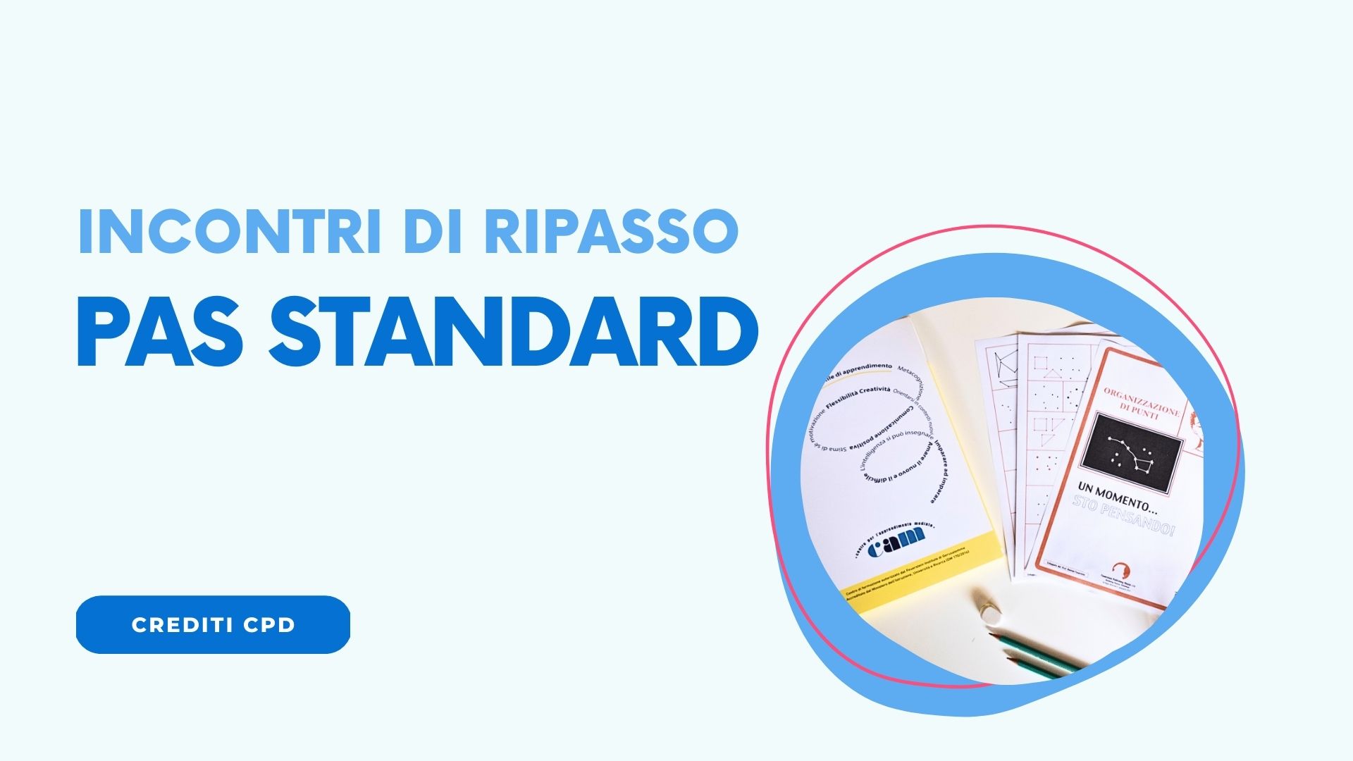Ripassiamo il PAS STANDARD - 8 aprile Ripassiamo il PAS STANDARD - 8 aprile